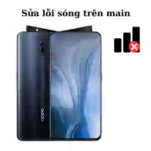 Sửa main - IC Sóng Oppo Reno