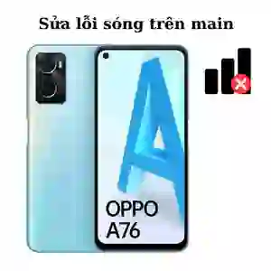 Sửa main - IC Sóng Oppo A76