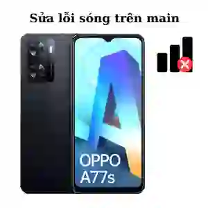 Sửa main - IC Sóng Oppo A77S