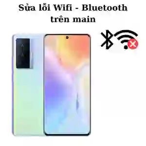 Sửa main - IC Wifi Bluetooth Vivo X70 Pro