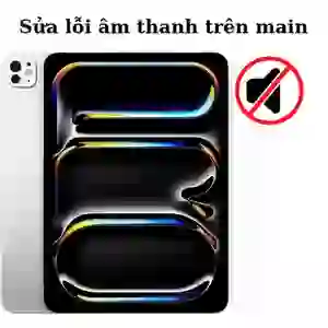Sửa main - IC audio iPad Pro 13 2024 M4