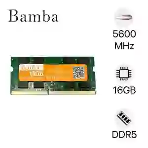 RAM laptop Bamba DDR5 16GB BUS 5600