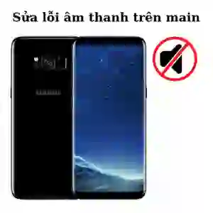 Sửa main - IC Audio Samsung Galaxy S8