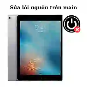 Sửa main - ic nguồn iPad Pro 9.7