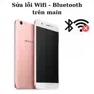 Sửa main - IC Wifi Bluetooth Oppo F1 Plus