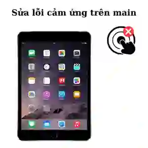 Sửa main - ic hiển thị cảm ứng iPad Mini 3