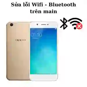 Sửa main - IC Wifi Bluetooth Oppo A39