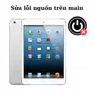 Sửa main - ic nguồn iPad Mini 1