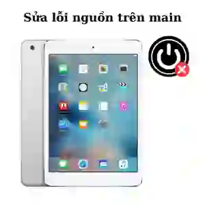 Sửa main - ic nguồn iPad Mini 2