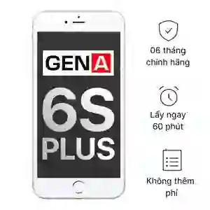 Thay màn hình iPhone 6S Plus chính hãng GENA