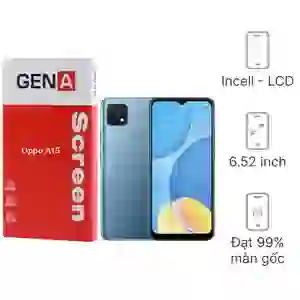 Thay màn hình Oppo A15 chính hãng GENA loại Pro