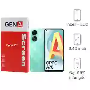 Thay màn hình Oppo A78 5G chính hãng GENA loại Pro