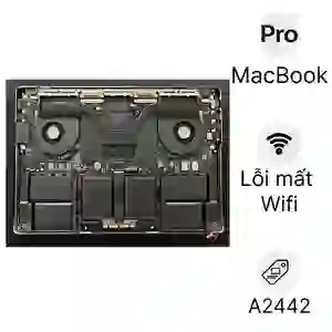 Sửa main - Lỗi mất Wifi Bluetooth MacBook Pro A2442 2021