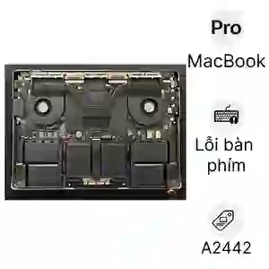 Sửa main - Lỗi bàn phím trackpad MacBook Pro A2442 2021