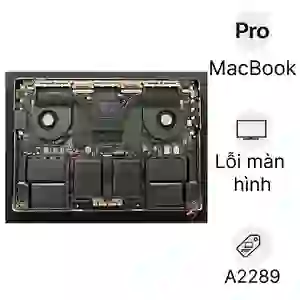 Sửa main - Lỗi màn hình MacBook Pro 13 Inch A2289 2020