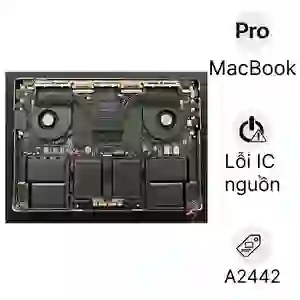 Sửa main - Lỗi IC nguồn MacBook Pro A2442 2021
