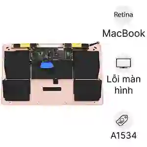 Sửa main - Lỗi màn hình MacBook Retina 12 Inch A1534 2015/2016/2017