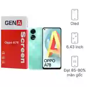 Thay màn hình Oppo A78 4G chính hãng GENA loại A+