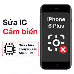Sửa main - IC Cảm biến iPhone 6 Plus