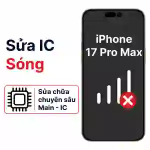 Sửa main - IC Sóng iPhone 17 Pro Max