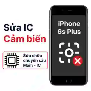 Sửa main - IC Cảm biến iPhone 6s Plus