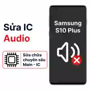 Sửa main - IC Audio Samsung Galaxy S10 Plus
