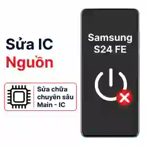 Sửa main - IC Nguồn Samsung Galaxy S24 FE