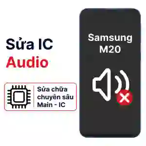 Sửa main - IC Audio Samsung Galaxy M20
