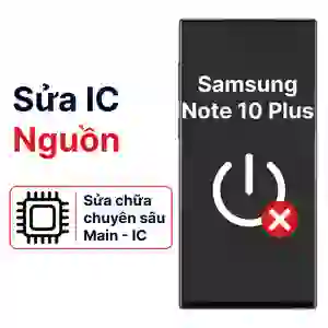 Sửa main - IC Nguồn Samsung Galaxy Note 10 Plus