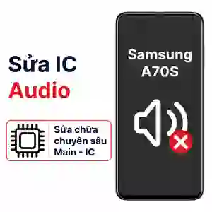 Sửa main - IC Audio Samsung Galaxy A70S