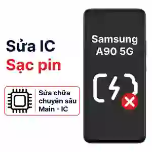 Sửa main - IC Sạc Samsung Galaxy A90 5G
