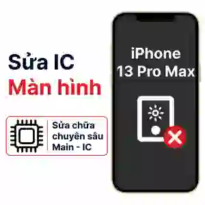 Sửa main - IC màn hình iPhone 13 Pro Max