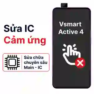 Sửa main - IC Hiển thị cảm ứng Vsmart Active 4