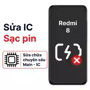 Sửa main – IC Sạc Xiaomi Redmi 8