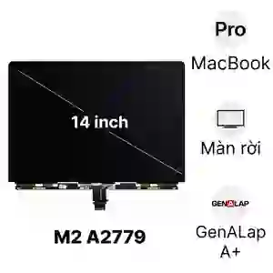 Thay màn hình MacBook Pro M2 Pro 2022 14 inch A2779 màn rời chính hãng GenALap A+