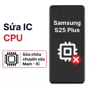 Sửa main - CPU Samsung Galaxy S25 Plus