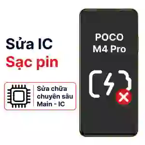 Sửa main - IC Sạc Xiaomi Poco M4 Pro