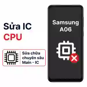 Sửa main - CPU Samsung Galaxy A06