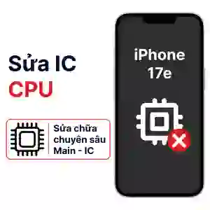 Sửa main - CPU iPhone 17E