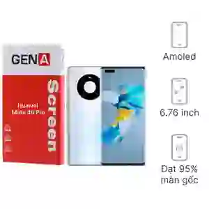 Thay màn hình Huawei Mate 40 Pro chính hãng GENA loại Pro