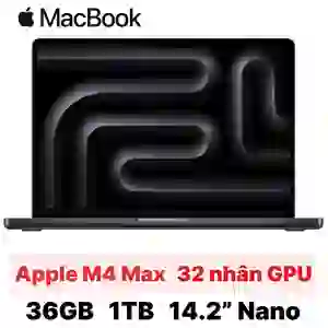 MacBook Pro 14 M4 Max 14CPU 32GPU 36GB 1TB Nano - Cũ Đẹp