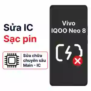 Sửa main - IC Sạc Vivo Iqoo Neo 8