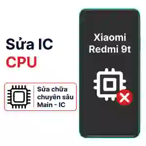 Sửa main - CPU Xiaomi Redmi 9t