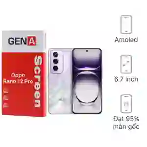 Thay màn hình Oppo Reno 12 Pro chính hãng GENA loại Pro