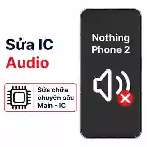 Sửa main - IC Audio Nothing Phone 2