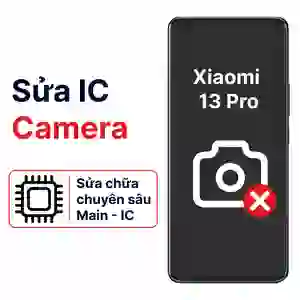 Sửa main - IC Camera Xiaomi 13 Pro