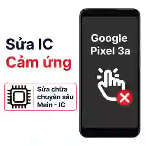 Sửa main - IC Hiển Thị Cảm Ứng Google Pixel 3a