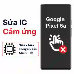 Sửa main - IC Hiển Thị Cảm Ứng Google Pixel 6a