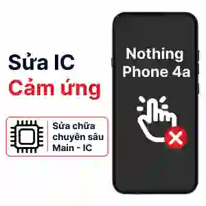 Sửa main - IC Hiển Thị Cảm Ứng Nothing Phone 4a