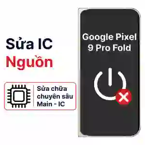 Sửa main - IC Nguồn Google Pixel 9 Pro Fold